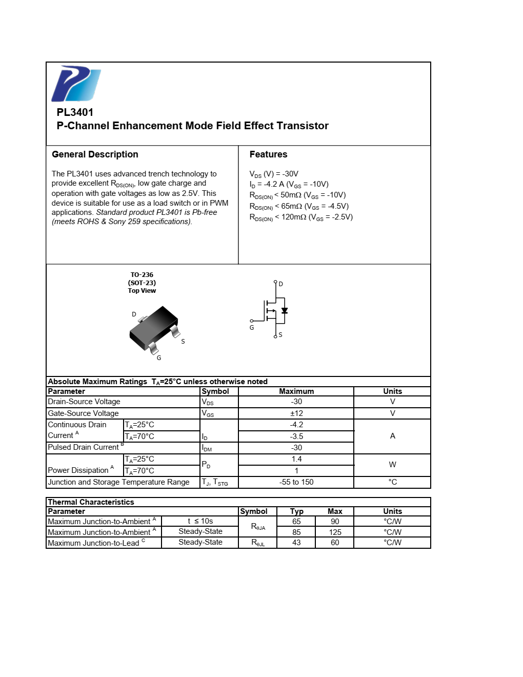 PL3401采用先进的沟槽技术  提供出色的RDS（ON），低栅极电荷和  门极电压低至2.5V时运行