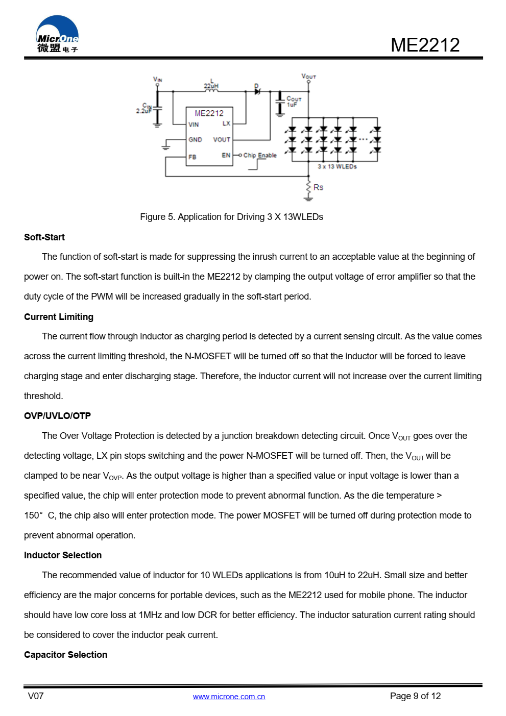 ME2212是一款高频异步电机  升压转换器。内部MOSFET可以支持上  至10个用于背光和OLED电源的白色LED  应用程序，内部软启动功能可以