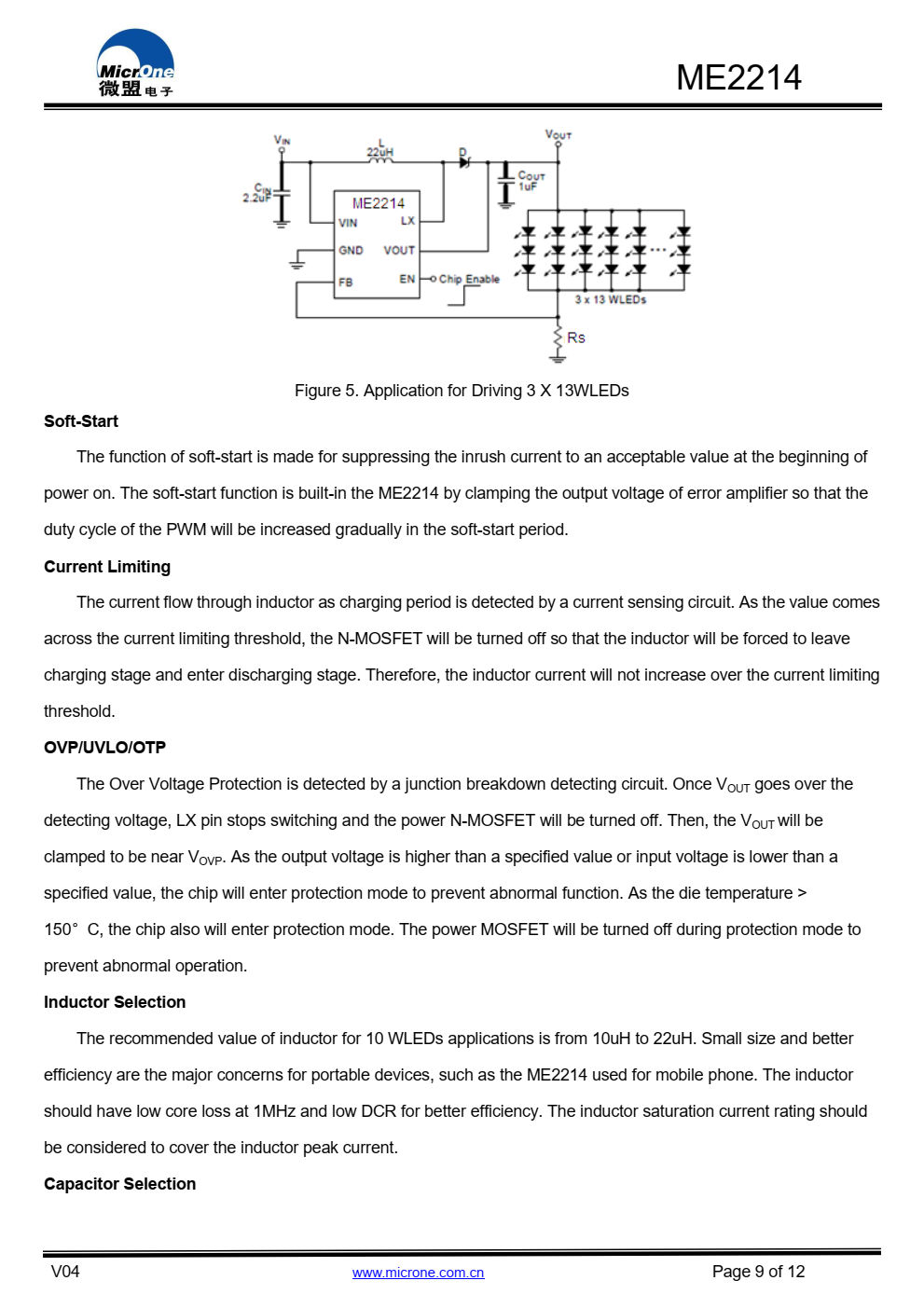 ME2214是一款高频异步电机  升压转换器。内部MOSFET可以支持上  至6个系列或3x13个白色LED，用于背光和  OLED电源应用和内部软启动