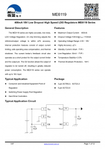 ME6119系列具有高精度、低噪音、，  LDO电压调节器。片内微调调整  参考/输出电压精度在±2%以内。  内部保护功能包括输出电流  限制、安全操作区域补偿和热关闭